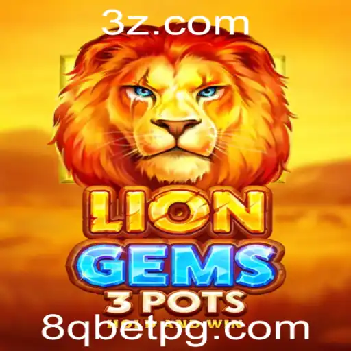 Descubra o Fascinante Mundo de LionGems3pots com 8q Bet