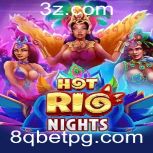 HotRioNights: Mergulhe na Aventura Vibrante do Novo Jogo de 8q bet